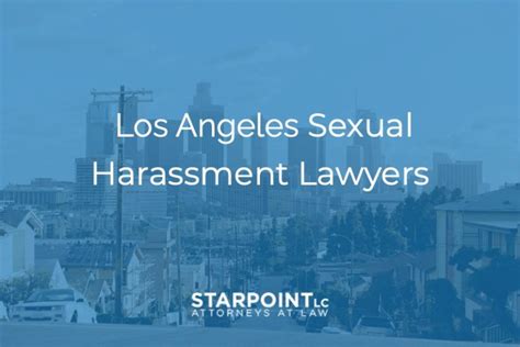 Workplace Sexual Harassment Lawyers In Los Angeles Starpoint Law
