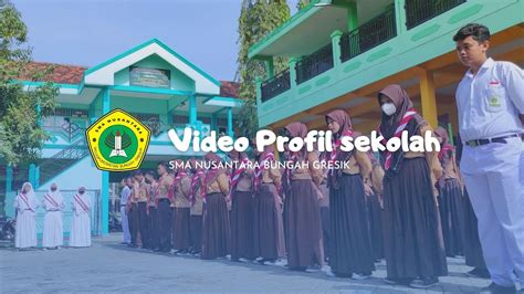 Video Profil Sekolah Sma Nusantara Bungah 2021 Youtube