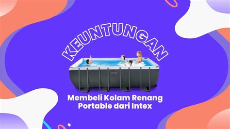 keuntungan membeli kolam renang portable intex indonesia youtube