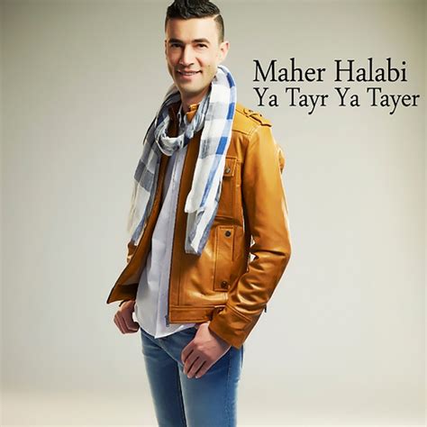 ya tayr ya tayer single by maher halabi spotify