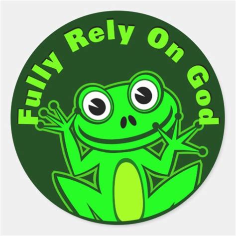 fully rely  god froggy sticker zazzle