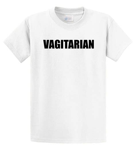 Vagitarian Rude Sexual Humor Funny Shirt T Shirt Minaze