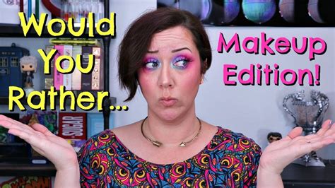 would you rather tag makeup edition youtube