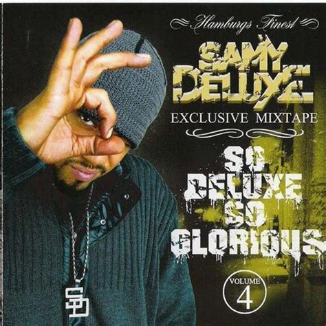 Samy Deluxe So Deluxe So Glorious Lyrics And Tracklist Genius