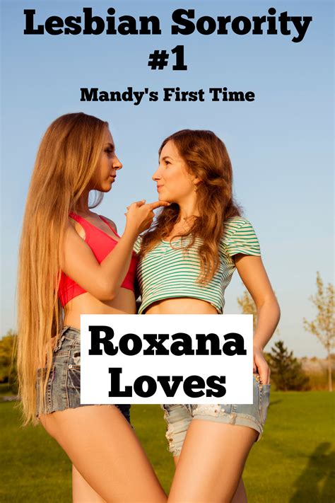 Like Lesbian First Time Stories – Roxanaloves
