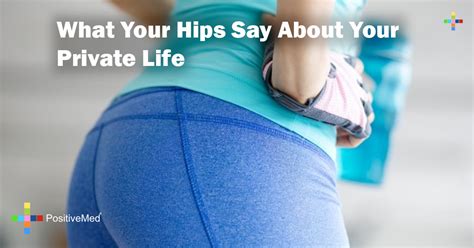 What Your Hips Say About Your Sex Life