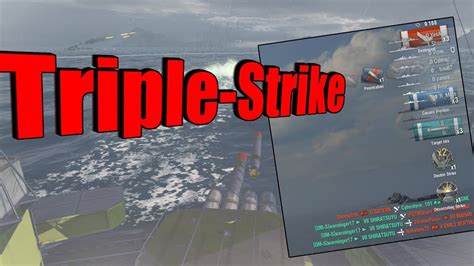 triple strike world  warships youtube