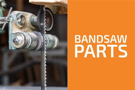 bandsaw parts   functions handymans world