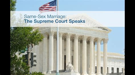 Same Sex Marriage The Supreme Court Speaks Youtube