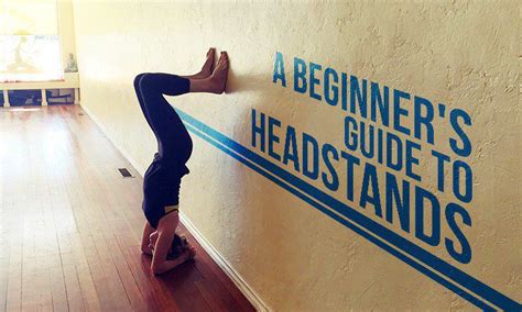 A Beginner S Guide To Headstands Doyouyoga