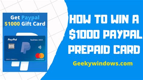 win   paypal prepaid card limited time offer geekywindows   prepaid