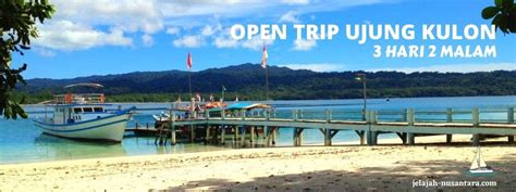 Paket Wisata Open Trip Pulau Peucang Ujung Kulon 3 Hari 2 Malam