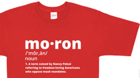 Mccarthy Sells ‘moron Campaign T Shirts To Protest Mask Mandates The