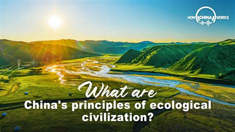chinas principles  ecological civilization cgtn