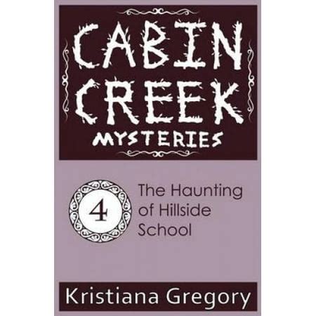 haunting  hillside school cabin creek mysteries walmart canada