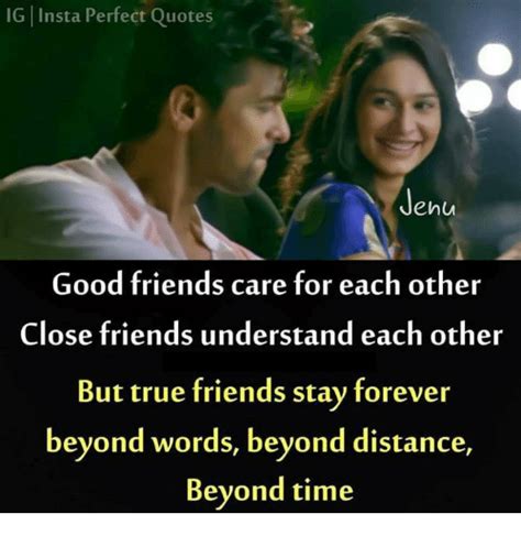 Ig Insta Perfect Quotes Jenu Good Friends Care For Each