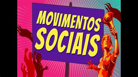 Movimentos Sociais Movimento Sindical Youtube