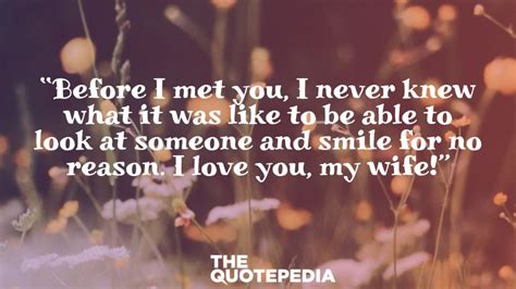 70 Best Quotes For Wife Which Will Give Her A Big Smile The Quotepedia