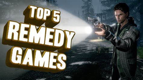 top  games   remedy youtube