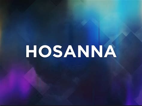 hosanna video worship song track  lyrics playback media sermonspice