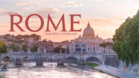 a t from rome timelapse and hyperlapse italy vatican youtube