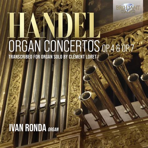 handel organ concertos op  op  transcribed  organ solo  clement loret von ivan