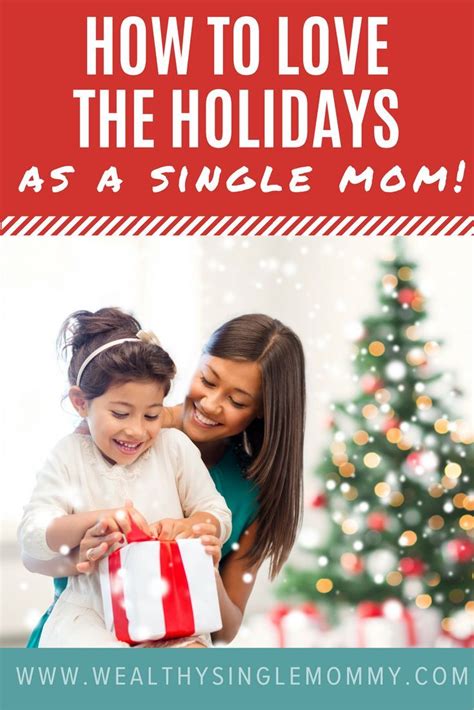 Single Mom Holiday Manifesto How To Thrive This Time Of