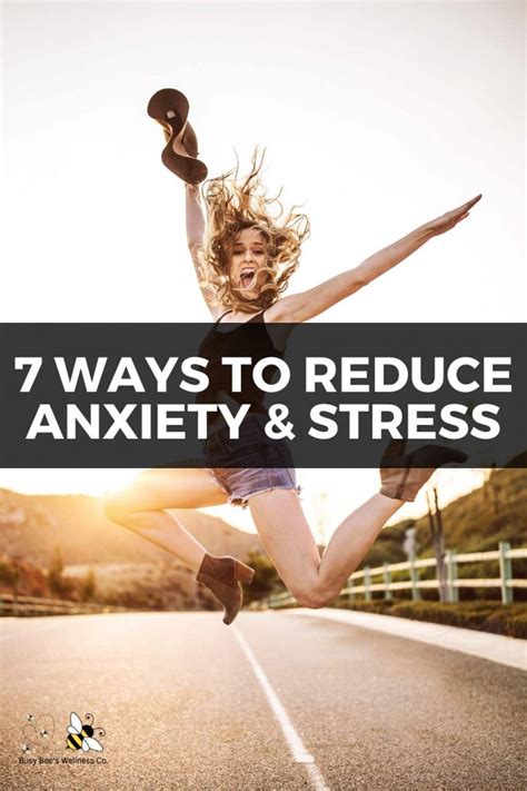 7 Ways To Reduce Anxiety And Stress Busy Bees Wellness Co