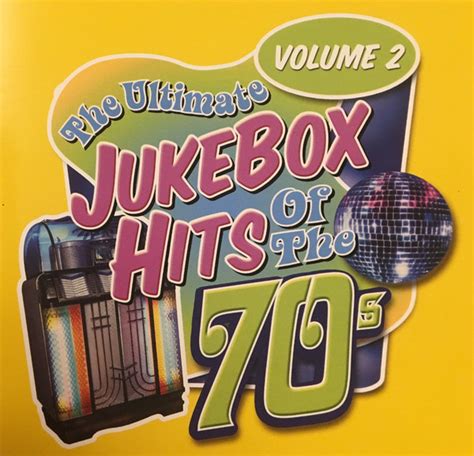 the ultimate jukebox hits of the 70s volume 2 2001 cd discogs