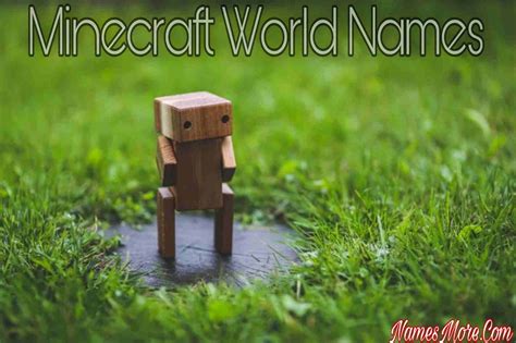 minecraft world names cool  good