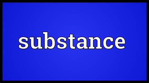 substance meaning youtube