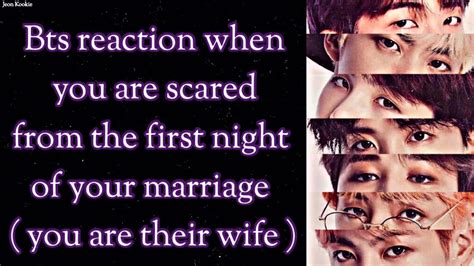 Bts Imagine [ Bts Reaction When You Are Scared From The First Night Of