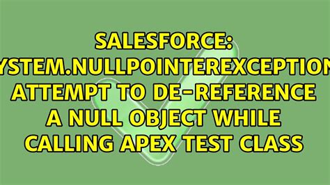 systemnullpointerexception attempt  de reference  null object