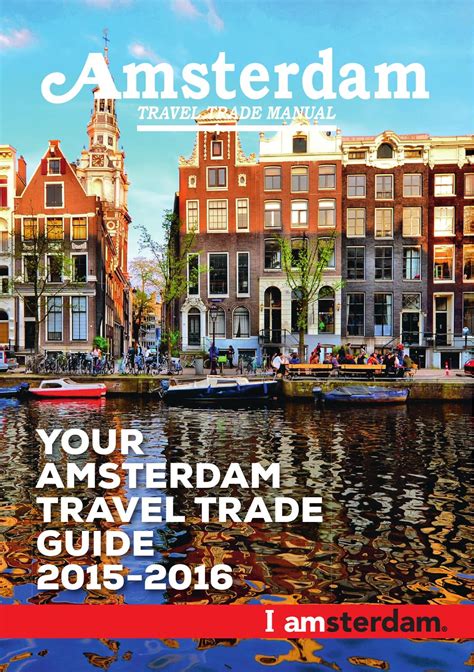 amsterdam travel trade manual 2015 english by amsterdamandpartners issuu
