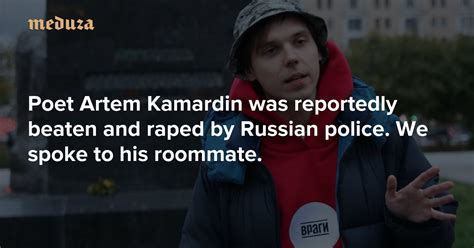 ‘it was impossible not to hear poet artem kamardin was reportedly