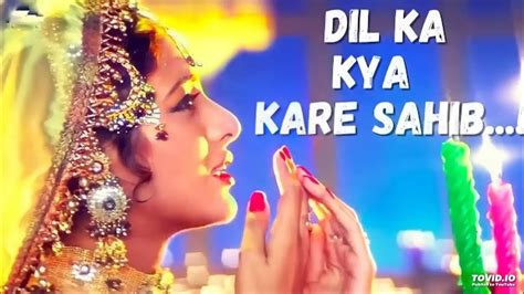Dil Ka Kya Kare Sahib Juram Bus Itna Hai Song Hindi Love 90s Song Old