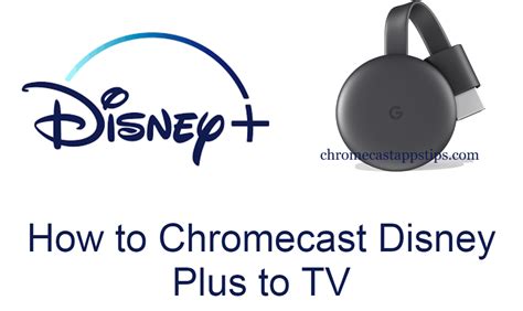chromecast disney  disney  tv chromecast apps tips