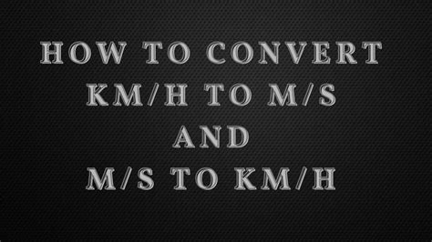 How To Convert Km H To M S And M S To Km H Km H Ko M S Aur M S Ko Km