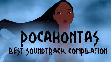 pocahontas  soundtrack compilation youtube