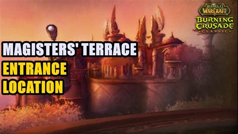 magisters terrace entrance location wow tbc youtube