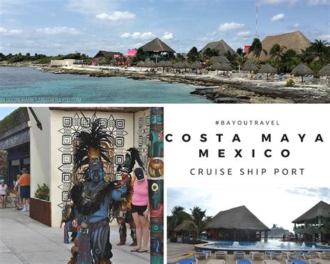 cruise ship port destinations costa maya     port day excursion bayoutravel