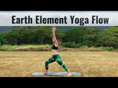 earth element yoga flow gentle vinyasa flow  feeling grounding