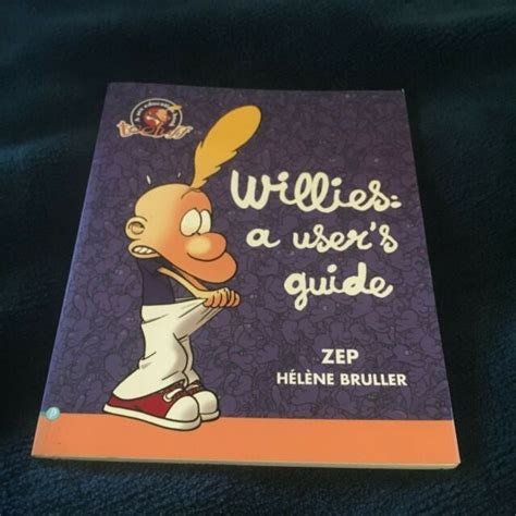 Willies A User S Guide By Helene Bruller Zep Bruller Hardback 2008