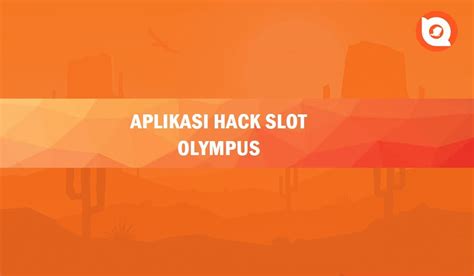 aplikasi hack slot pragmatic olympus  apk cheat lombokterkiniid