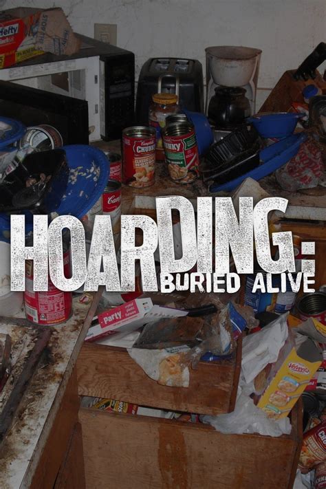 Watch Hoarding Buried Alive S2 E4 Everything S Junk 2010 Online