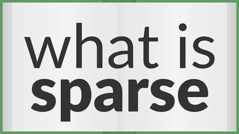 sparse meaning  sparse youtube
