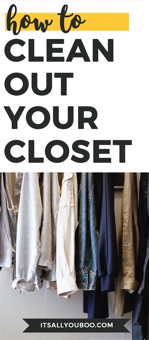 how to clean out your closet the ultimate guide declutter closet