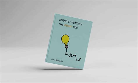 Doing Education The Right Way Book Cover Design Ideas