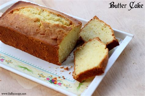 basic butter cake recipe  butter cake recipe full scoops