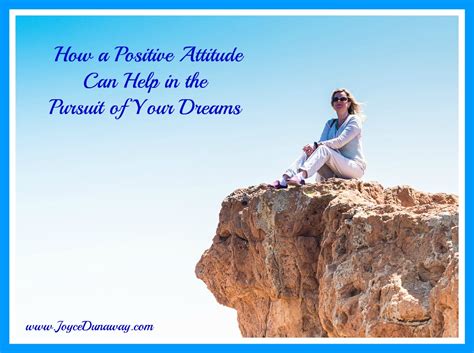 positive attitude     pursuit   dreams